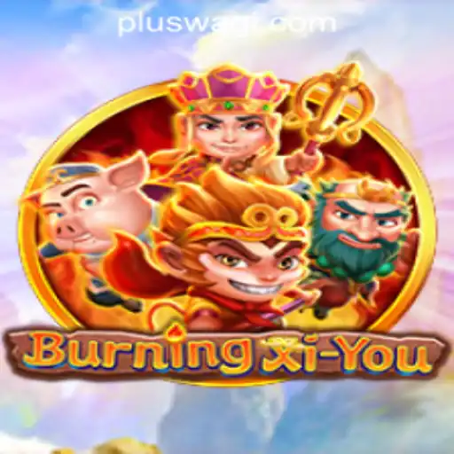 BurningXiYou: A Thrilling Journey into the Heart of Adventure