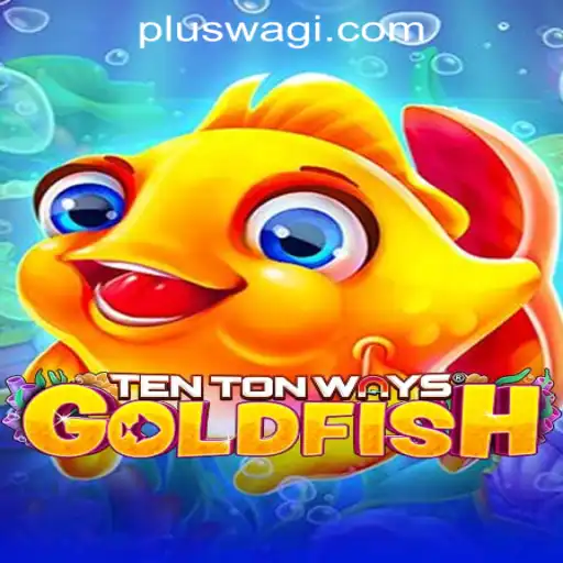 Exploring TenTonWaysGoldfish: The Latest Online Casino Adventure